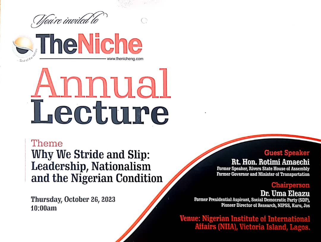 Uma Eleazu Chairs As Rotimi Amaechi Delivers 2023  TheNiche Lecture