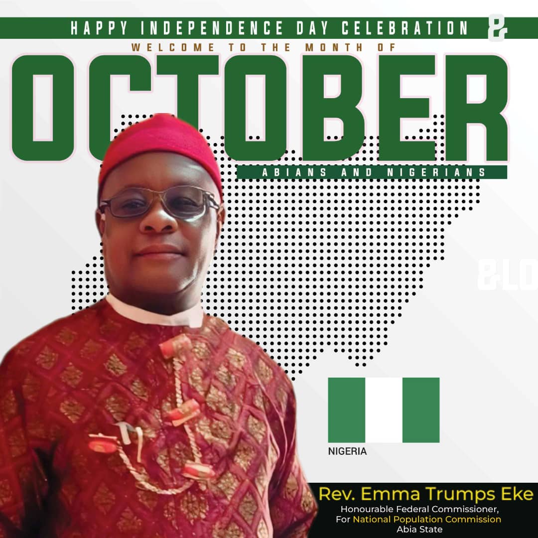 Let’s Reflect On Our Collective Strengths, Opportunities, Emma Eke Tells Nigerians, Abians On October 1